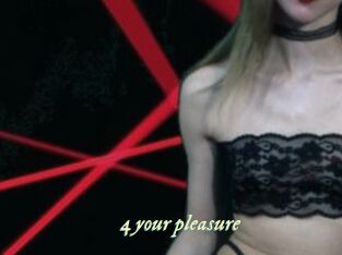 4_your_pleasure