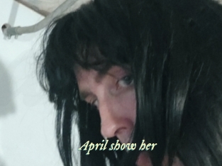 April_show_her