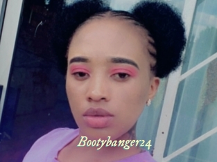 Bootybanger24