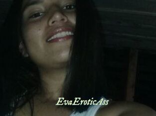 EvaEroticAss