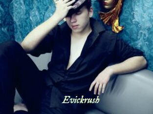 Evickrush