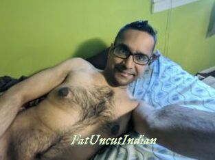 FatUncutIndian