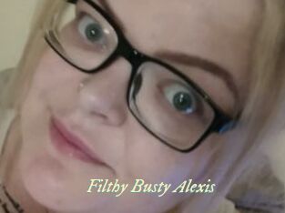 Filthy_Busty_Alexis