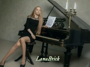 LanaBrick