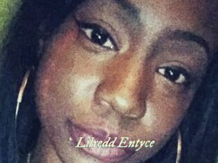 Lilredd_Entyce