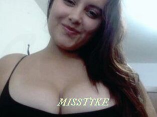 MISSTYKE