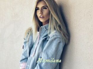 Mismilana