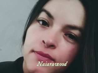 Naiarawood