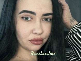 Rossekaroline