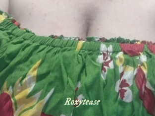 Roxytease