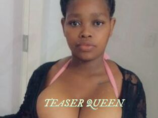 TEASER_QUEEN