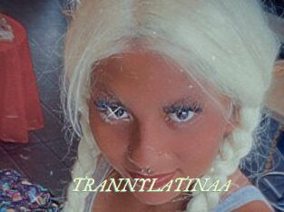 TRANNYLATINAA