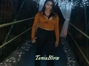 TaniaBlow